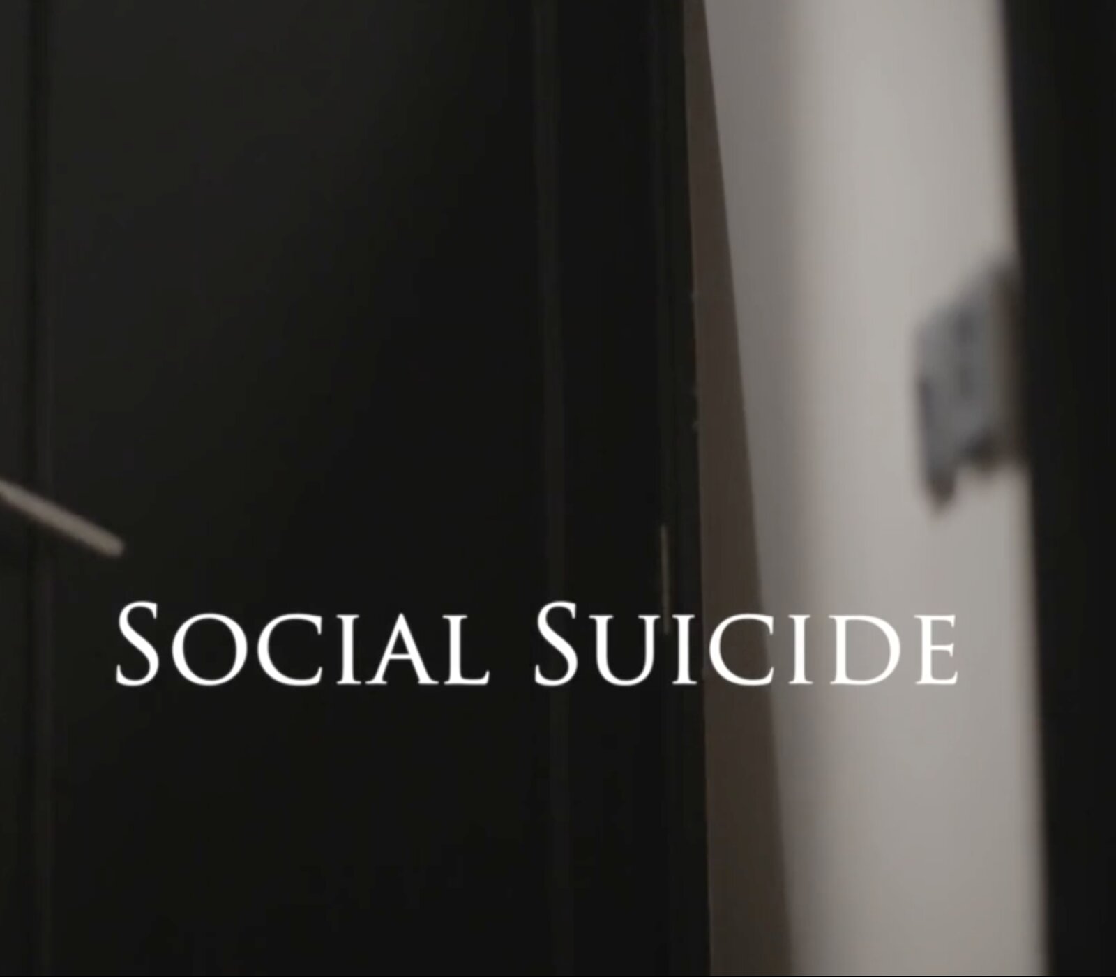 Social Suicide — title card